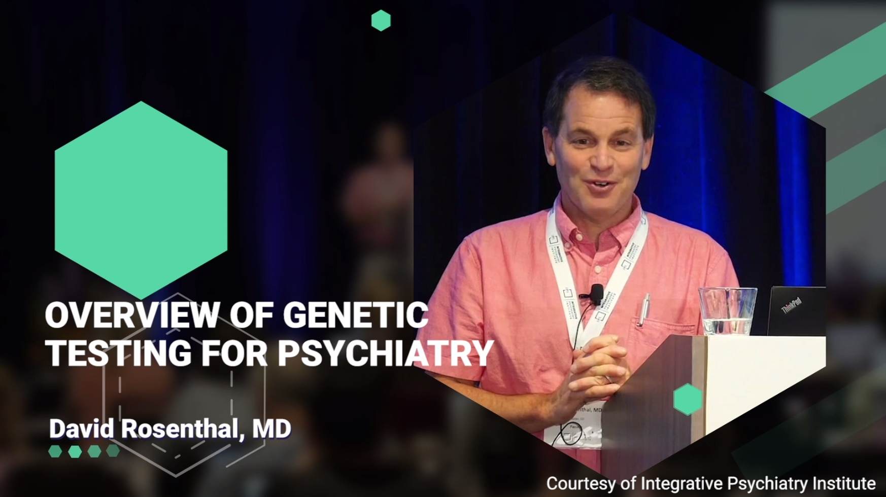 Overview of Testing for Psychiatry by David Rosenthal, MD